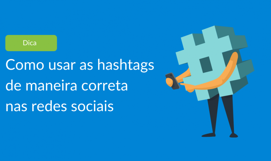 5 dicas de como usar hashtags da maneira correta nas redes sociais