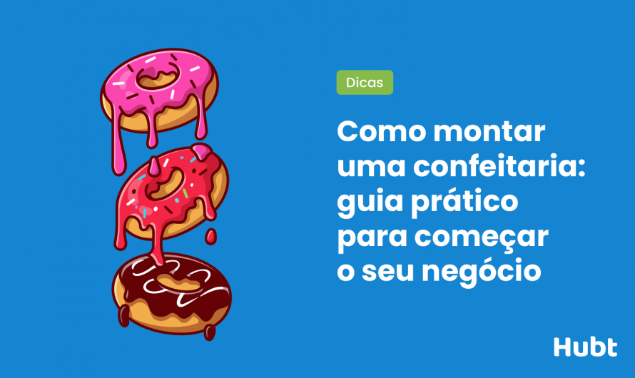 Como abrir uma confeitaria: guia para começar seu negócio do zero com organização e vendas online