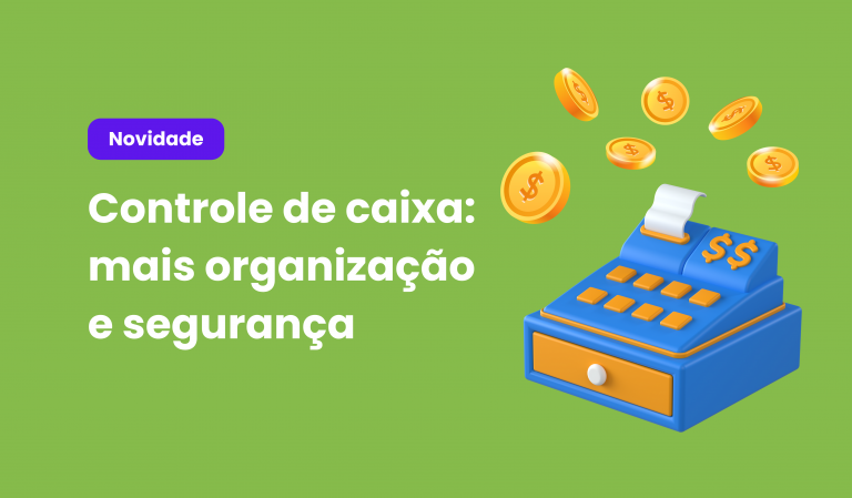 Controle de caixa: mais organização e segurança