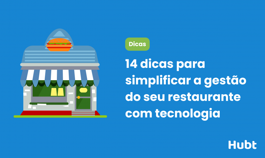 14 dicas para simplificar a gestão do seu restaurante com tecnologia