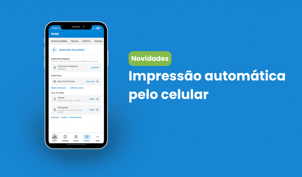 Impressão automática de pedidos pelo celular no Hubt