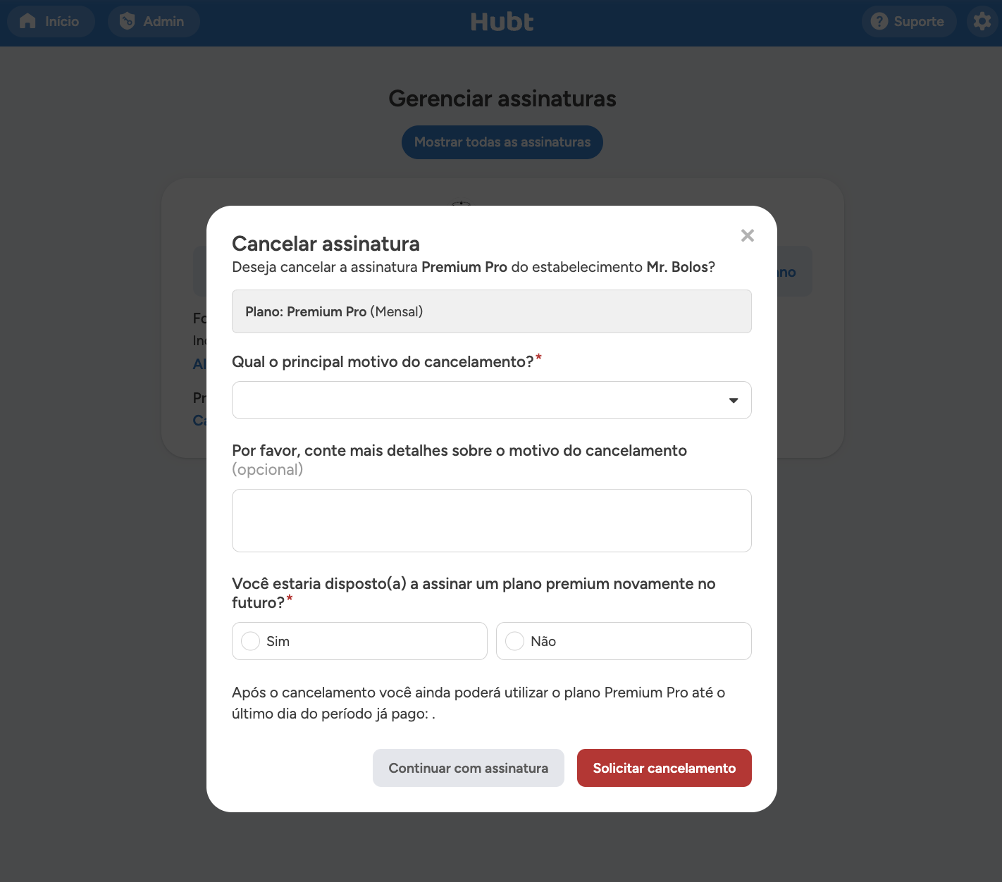 Janela Cancelar assinatura com o plano, o motivo do cancelamento e os botões continuar com a assinatura ou solicitar cancelamento