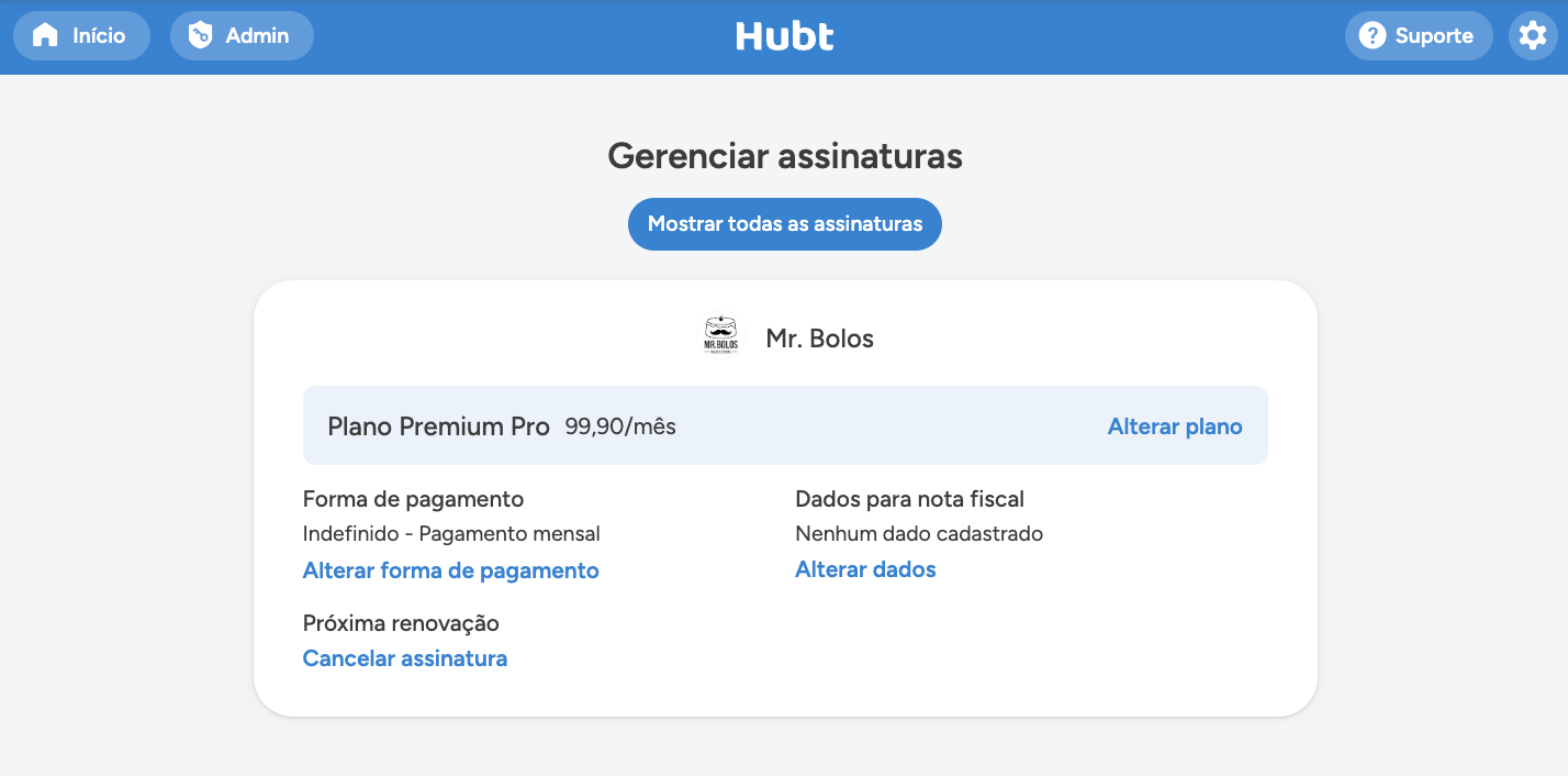 Tela Gerenciar assinaturas com o botão Mostrar todas as assinaturas, o plano contratado, a forma de pagamento, os dados para nota fiscal, a próxima renovação e o link de cancelar