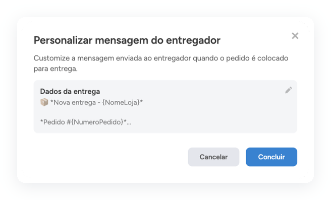 Janela Personalizar mensagem do entregador com o bloco Dados da entrega e o botão Concluir