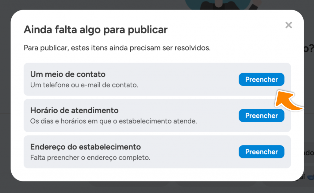 Caixa Ainda falta algo para publicar, listando meio de contato, horário de atendimento e endereço, cada um com o botão Preencher
