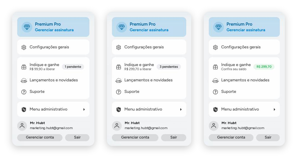 Três versões do item Indique e ganhe no menu: com uma indicação pendente, com três pendentes e com o saldo já liberado na etiqueta verde