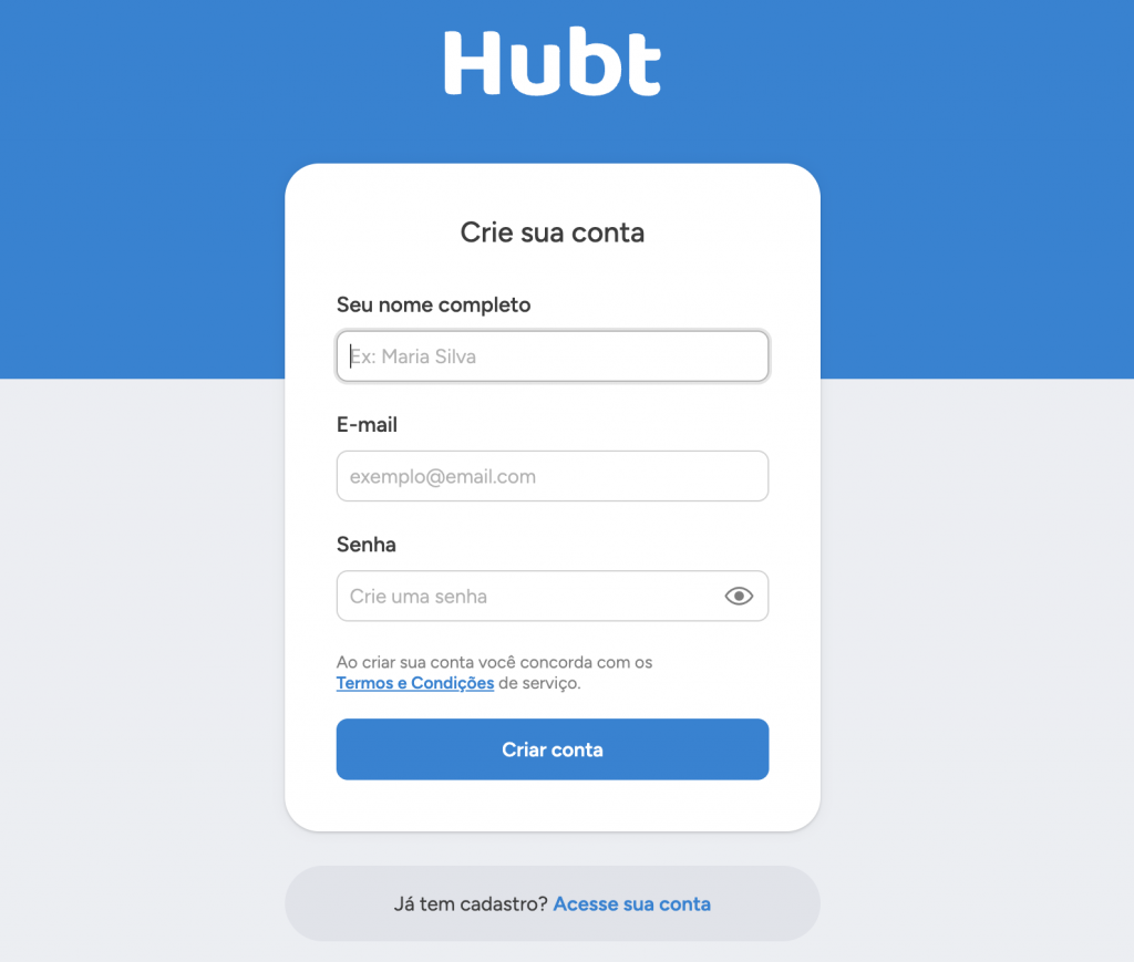 Formulário Crie sua conta do Hubt, com os campos Seu nome completo, E-mail e Senha e o botão Criar conta