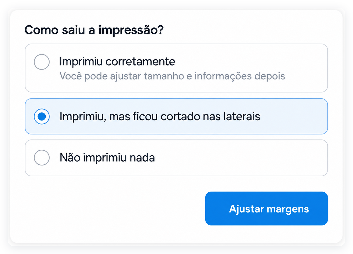 Janela Como saiu a impressão, com as três respostas possíveis e o botão Ajustar margens